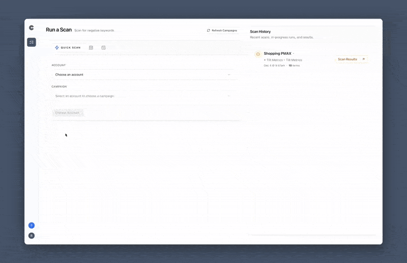 Run scan flow showing account and campaign selection with scan progress.